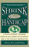 Shrink Your Handicap