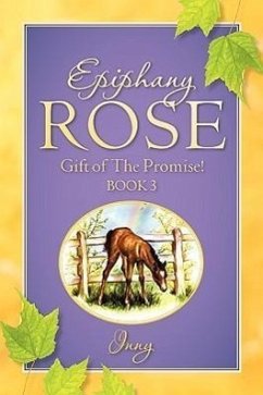 EPIPHANY ROSE-Gift of The Promise! Book 3 - Inny