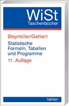 Statistische Formeln, Tabellen und Programme - Bleymüller, Josef / Gehlert, Günther