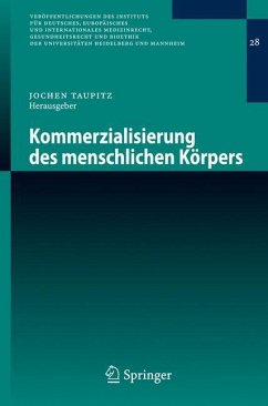 Kommerzialisierung des menschlichen Körpers - Taupitz, Jochen (Hrsg.)