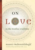 On Love: In the Muslim Tradition