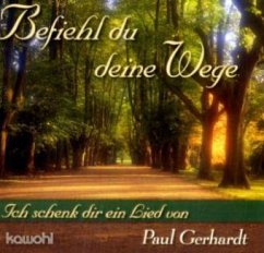 Befiehl du deine Wege - Gerhardt, Paul