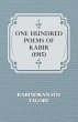 One Hundred Poems of Kabir (1915) - Bild 1