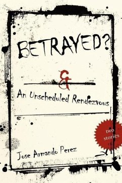 Betrayed?: An Unscheduled Rendezvous