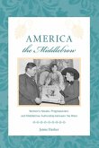 America the Middlebrow: Women's Novels, Progressivism, and Middlebrow Authorship Between the Wars