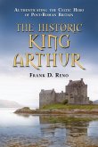 The Historic King Arthur