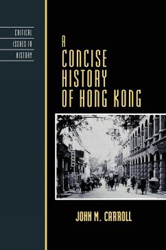 A Concise History of Hong Kong - Carroll, John M.