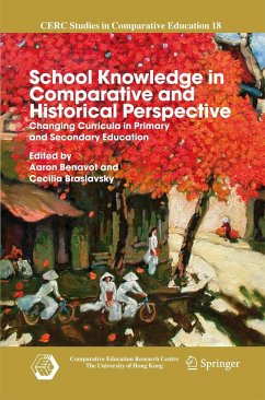School Knowledge in Comparative and Historical Perspective - Benavot, Aaron / Braslavsky, Cecilia (eds.)