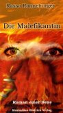 Die Malefikantin