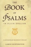 The Book of Psalms in Plain English: A Contemporary Reading of Tehillim