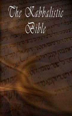 The Kabbalistic Bible According to the Zohar, Torah, Talmud and Midrash - Tanhuma, Rabbi