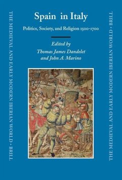 Spain in Italy: Politics, Society, and Religion 1500-1700