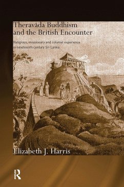 Theravada Buddhism and the British Encounter - Harris, Elizabeth