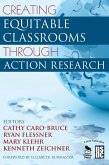 Creating Equitable Classrooms Through Action Research