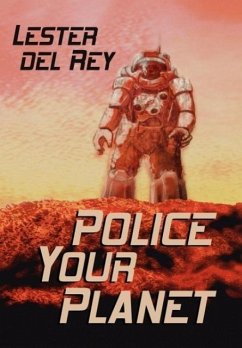 Police Your Planet - Del Rey, Lester