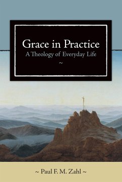 Grace in Practice - Zahl, Paul F M