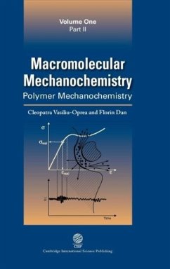 Macromolecular Mechanochemistry - Vasiliu-Oprea, Cleopatra; Dan, Florin
