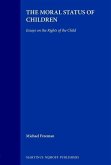 The Moral Status of Children: Essays on the Rights of the Child