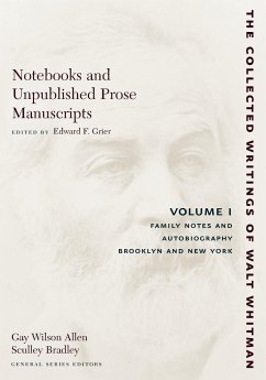 Notebooks and Unpublished Prose Manuscripts: Volume I - Whitman, Walt