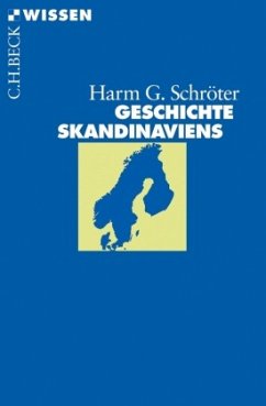 Geschichte Skandinaviens - Schröter, Harm G.