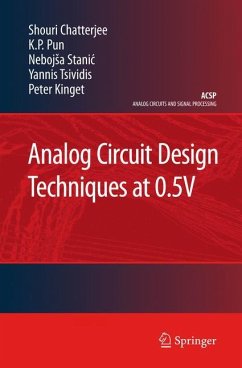 Analog Circuit Design Techniques at 0.5V - Chatterjee, Shouri;Pun, K.P.;Stanic, Nebojsa
