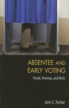 Absentee and Early Voting - Fortier, John C.