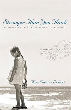 Stronger Than You Think - Eckert, Kim Gaines