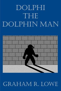Dolphi the Dolphin Man