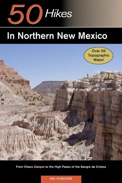 50 Hikes in Northern New Mexico - Huschke, Kai