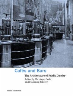 Cafes and Bars - Bollerey, Franziska / Grafe, Christoph (eds.)