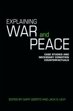 Explaining War and Peace - Goertz, Gary / Levy, Jack (eds.)