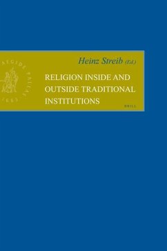 Religion Inside and Outside Traditional Institutions - Streib, Heinz