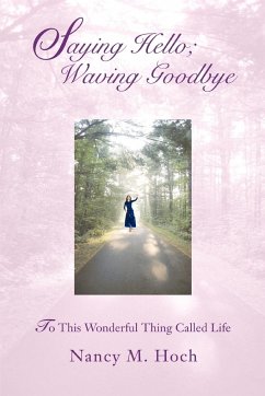 Saying Hello; Waving Goodbye - Hoch, Nancy M