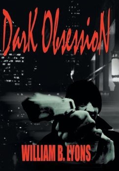 Dark Obsession - Lyons, William B.