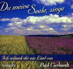 Du meine Seele singe - Gerhardt, Paul