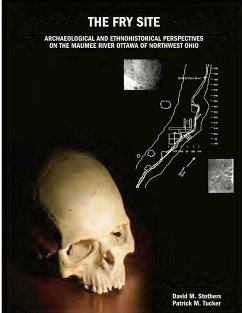 The Fry Site - Stothers, David M.; Tucker, Patrick M.