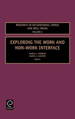 Exploring the Work and Non-Work Interface - Perrewé, Pamela / Ganster, Daniel C (eds.)