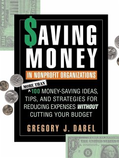 Saving Money in Nonprofit Organizations - Dabel, Gregory J