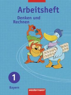 1. Jahrgangsstufe, Arbeitsheft / Denken und Rechnen, Ausgabe 2007 für Grundschulen in Bayern