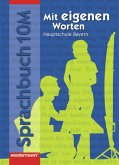 Mit eigenen Worten 10. Sprachbuch. Schülerbuch. Bayern