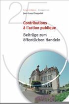 Contributions à l'action publique - Beiträge zum öffentlichen Handeln - Chappelet, Jean-Loup (Hrsg.)