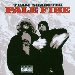 Pale Fire - Team Shadetek