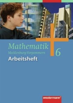 6. Klasse, Arbeitsheft / Mathematik, Ausgabe Regionale Schulen in Mecklenburg-Vorpommern