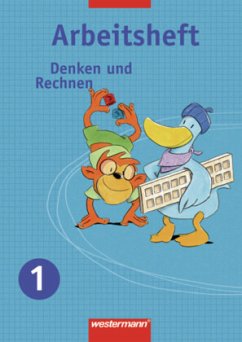 1. Jahrgangsstufe, Arbeitsheft / Denken und Rechnen, Ausgabe 2007 für die östlichen Bundesländer