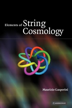 Elements of String Cosmology - Gasperini, Maurizio