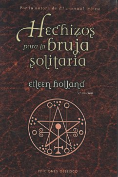 Hechizos para la bruja solitaria - Holland, Eileen