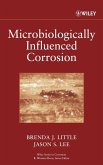 Microbiologically Influenced Corrosion