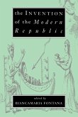 The Invention of the Modern Republic