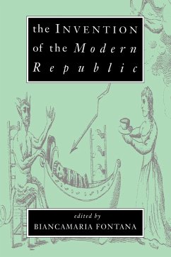 The Invention of the Modern Republic - Fontana, Biancamaria (ed.)