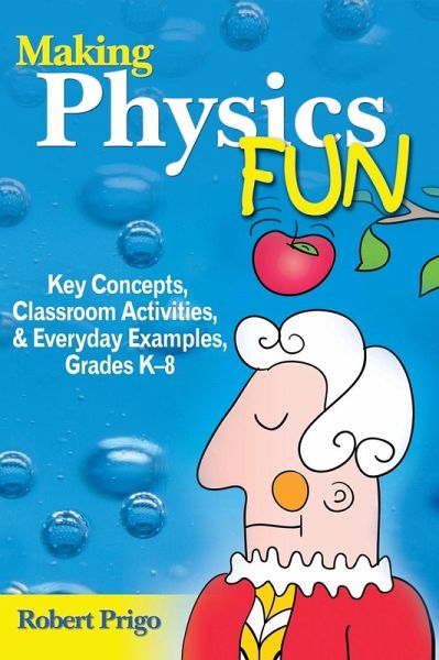 Making Physics Fun Making Physics Fun